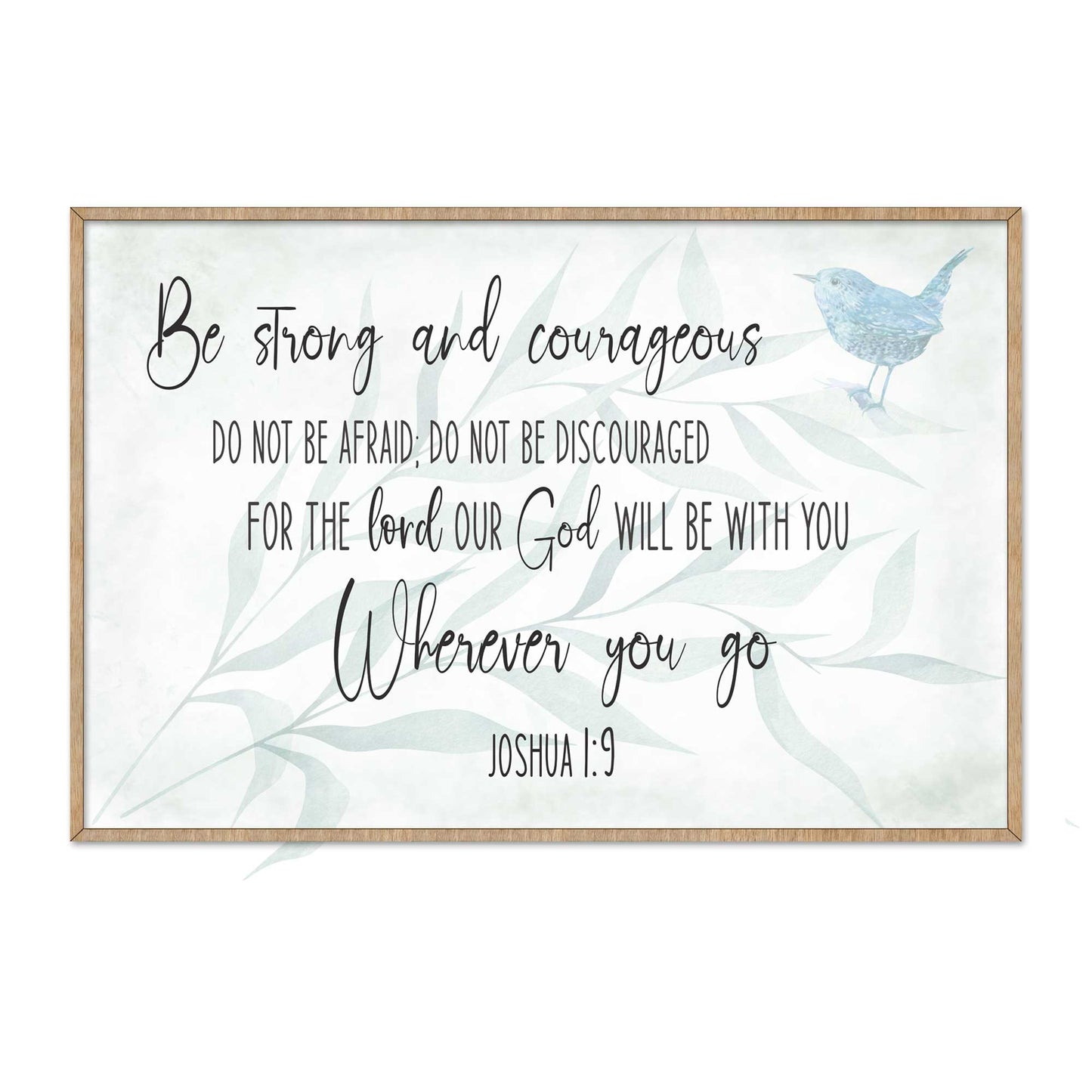 Be Strong and Courageous - God Will Be With You (Joshua 1:9) - Wooden Scripture Wall Art