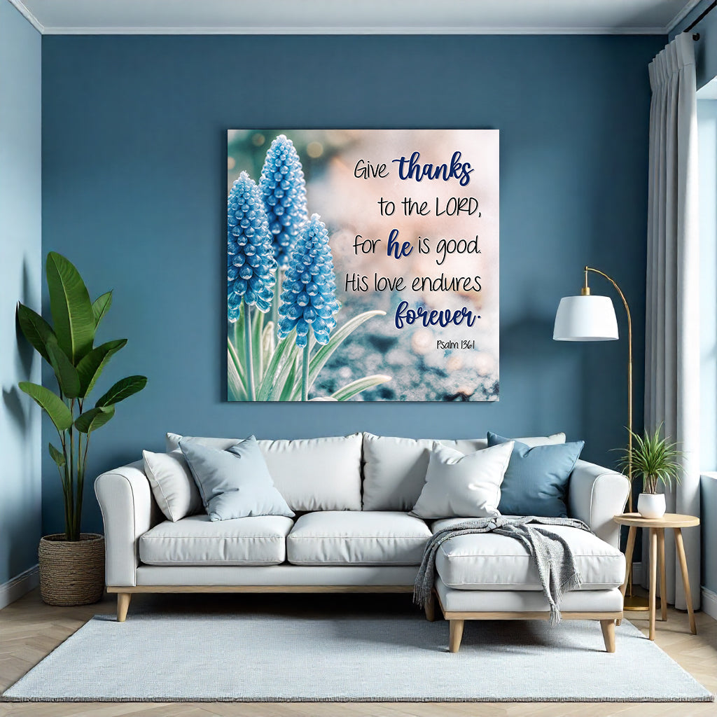 Give Thanks To The Lord - Psalm 136:1 Wall Sign
