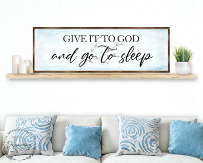Give It to God and Go to Sleep - Wooden Religious Wall Art
