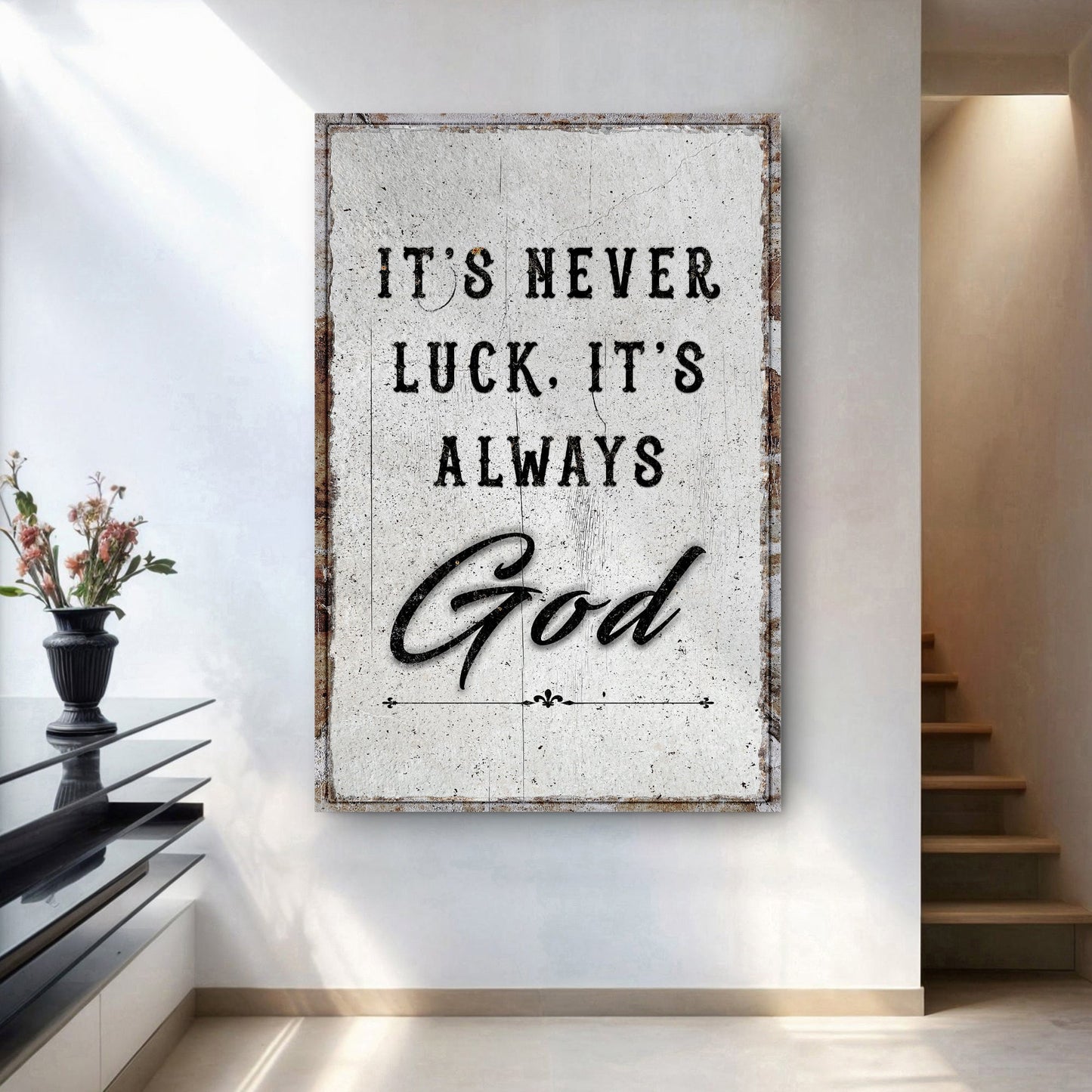 It's Never Luck, It's Always God - Wall Art