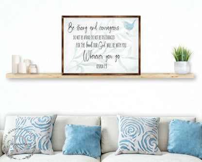 Be Strong and Courageous - God Will Be With You (Joshua 1:9) - Wooden Scripture Wall Art