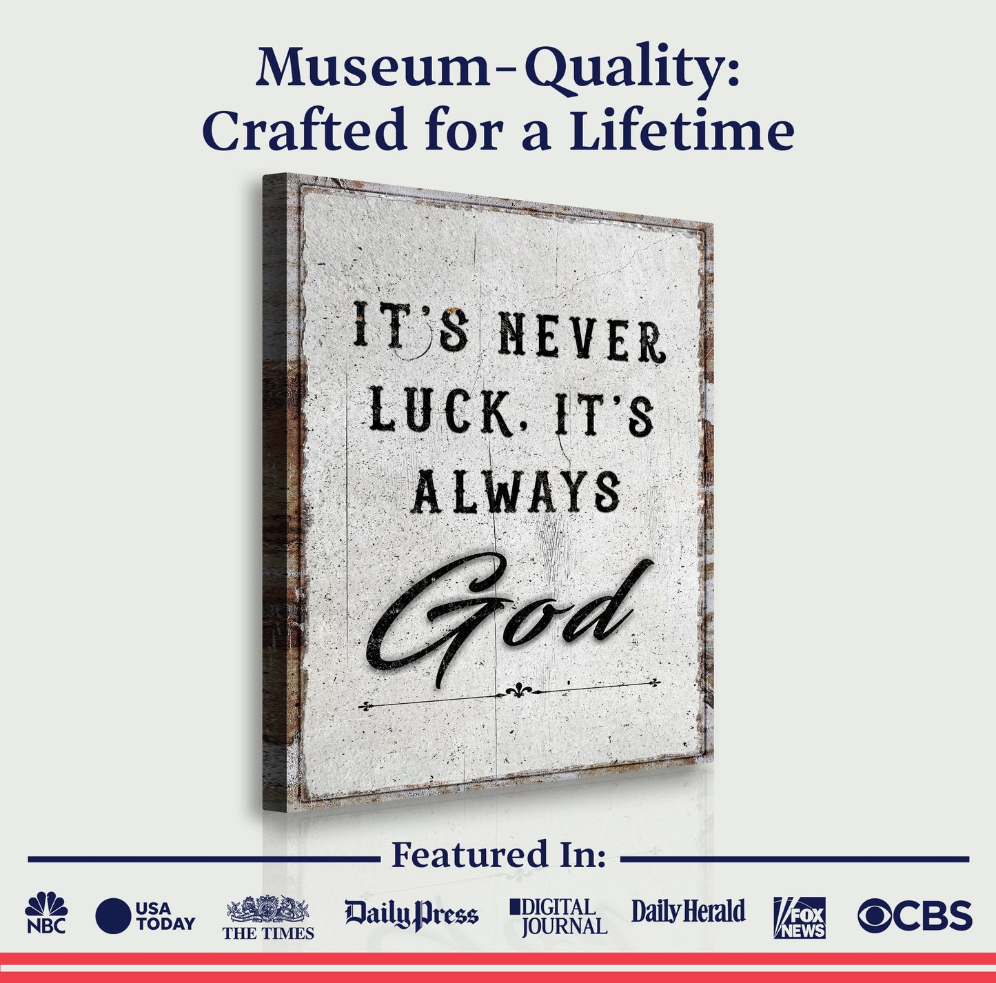 It's Never Luck, It's Always God - Wall Art