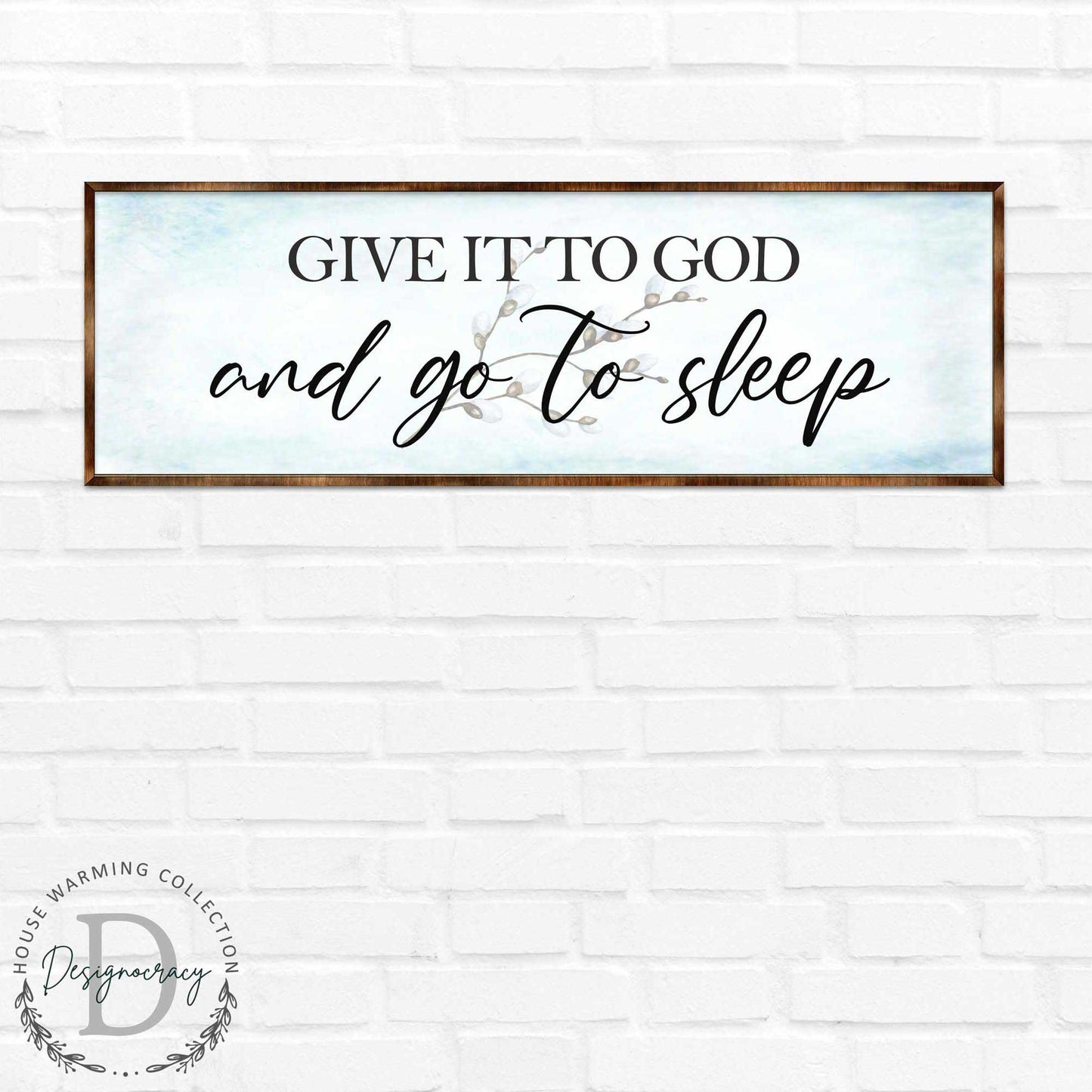 Give It to God and Go to Sleep - Wooden Religious Wall Art