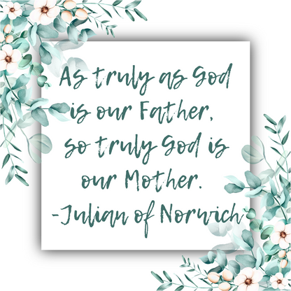 Truly God Is Our Mother (Julian of Norwich) Bangle Bracelet