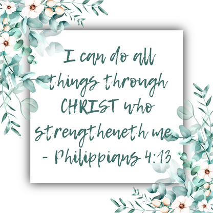 I Can Do All Things - Philippians 4:13 - Cuff Bracelet