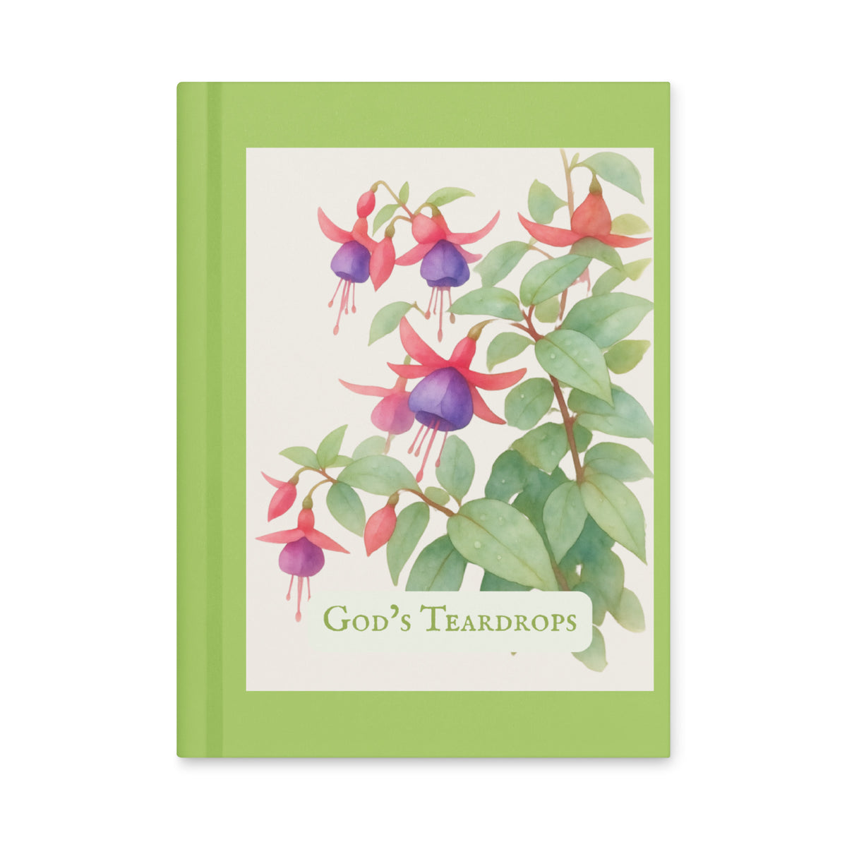 God's Teardrops — Hardcover Nature Journal | Fuchsia Watercolor Art | Sacred Garden Collection