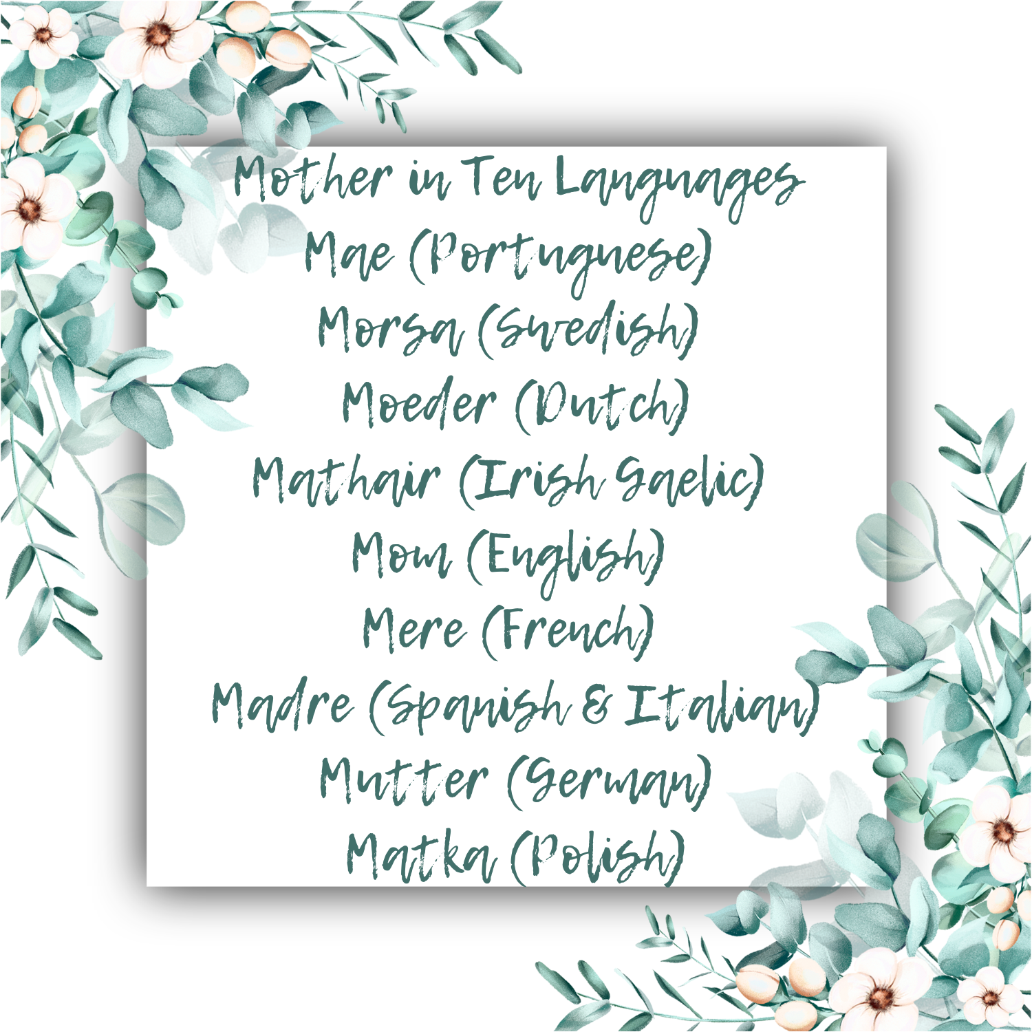 mom written in portuguese, swedish, dutch, irish gaelic, english, french, spanish, italian, german and polish languages