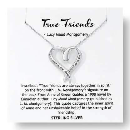 True Friends Are Always Together in Spirit (Anne of Green Gables) - Heart Necklace