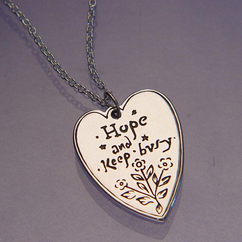 Hope and Keep Busy - Louisa May Alcott - Heart Necklace