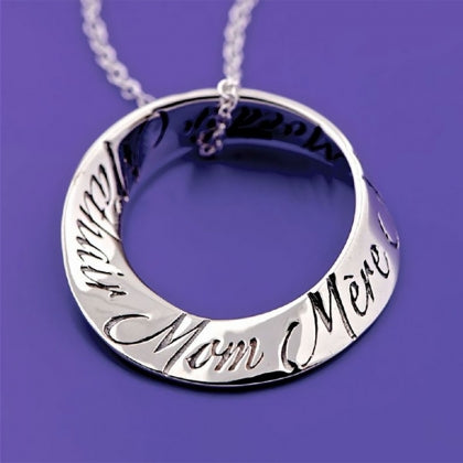 Mom in Ten Languages - Mobius Necklace - Portuguese, Swedish, Dutch, Irish Gaelic, English, French, Spanish, Italian, German and Polish