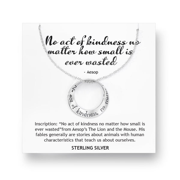 No Act of Kindness... Is Ever Wasted (Aesop) - Mobius Necklace