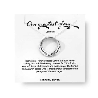 Our Greatest Glory Is Rising Every Time We Fall (Confucius) - Mobius Necklace