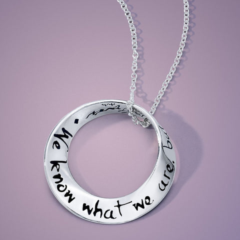 We Know What We Are - Shakespeare (Ophelia) Mobius Necklace